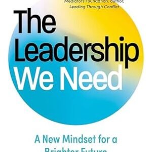 The Leadership We Need