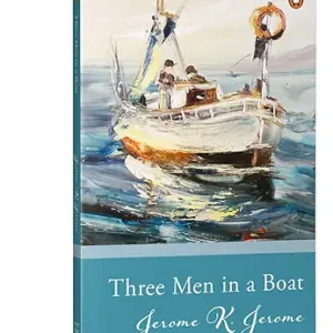 Penguin Select Classics: Three Men In A Boat: (Original, Unabridged Classic)
