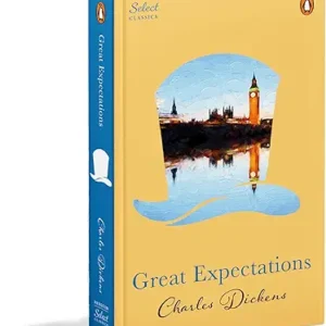Penguin Select Classics: Great Expectations: (Original, Unabridged Classic, Premium Hardbound Collector's Edition, Ideal for Gifting)