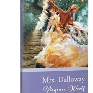 Penguin Select Classics: Mrs. Dalloway: (Original, Unabridged Classic)
