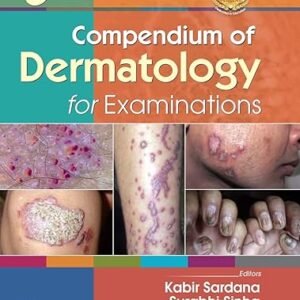 Compendium Of Dermatology For Examinations