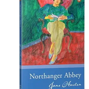 Penguin Select Classics: Northanger Abbey: (Original, Unabridged Classic)