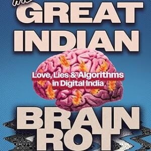 The Great Indian Brain Rot