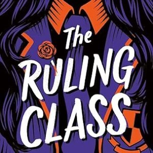 The Ruling Class Book I