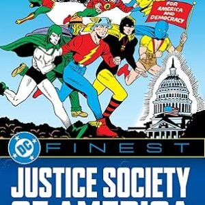 Dc Finest Justice Society Of Amercia For America And Democracy