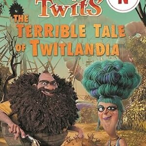 The Twits The Terrible Tale Of Twitlandia