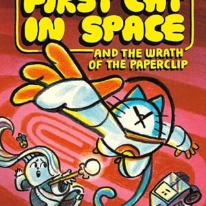 The First Cat In Space And The Wrath Of The Paperclip