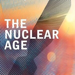 The Nuclear Age