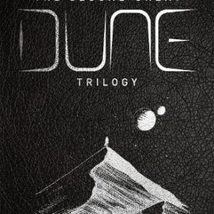 The Second Great Dune Trilogy: God Emperor of Dune, Heretics of Dune, Chapter House Dune