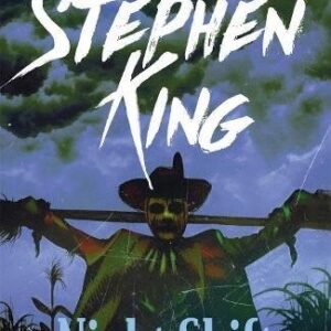 Night Shift: INCLUDES THE STORY OF ‘THE BOOGEYMAN’ – NOW A MAJOR MOTION PICTURE FROM 20th CENTURY STUDIOS(English)