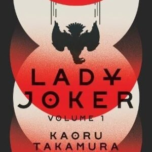 Lady Joker: Volume 1: The Million Copy Bestselling 'Masterpiece of Japanese Crime Fiction'