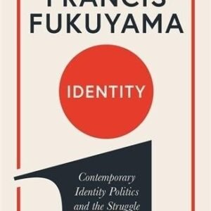 Identity: Contemporary Identity Politics and the Struggle for Recognition
