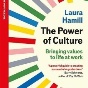 The Power of Culture: Bringing values to life at work: An Economist Edge book(Economist Edge)