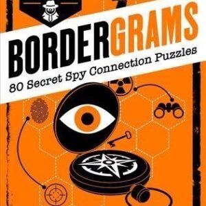 Bordergrams: FROM THE NO. 1 BESTSELLING AUTHOR OF MURDLE: 80 Secret Spy Connection Puzzles(Bordergrams)