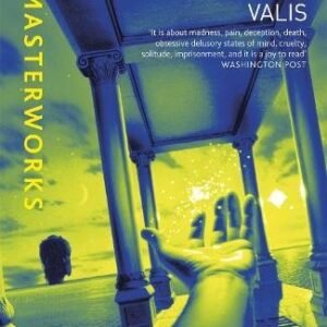 Valis: (S.F. Masterworks)
