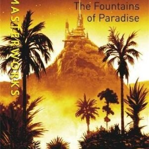The Fountains Of Paradise: (S.F. Masterworks)