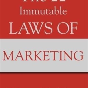 The 22 Immutable Laws Of Marketing