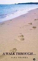 A Walk Throughaâ‚¬Â¦