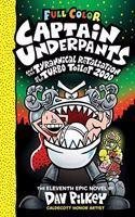 Captain Underpants #11: Captain Underpants and the Tyrannical Retaliation of the Turbo Toilet 2000(Captain Underpants)