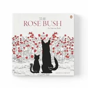The Rose Bush An Anti War Book