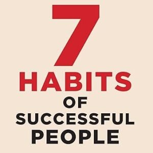 7 Habits Of Successful People