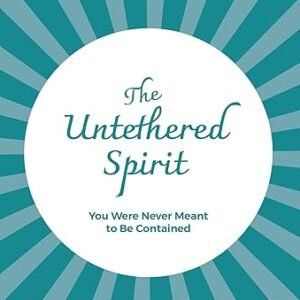 The Untethered Spirit