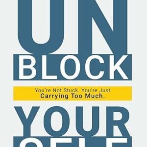 Unblock Your Self