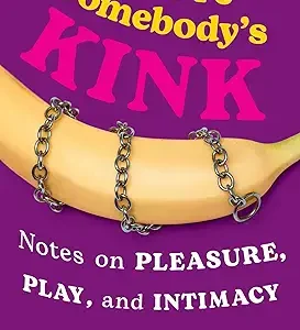 Youre Somebodya Kink