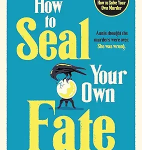 How To Seal Your Own Fate