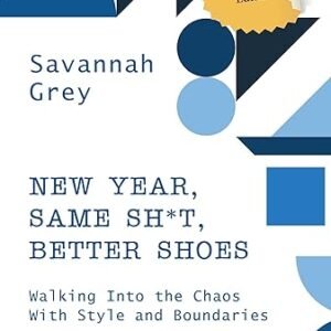 New Year Same Sh*T Better Shoes