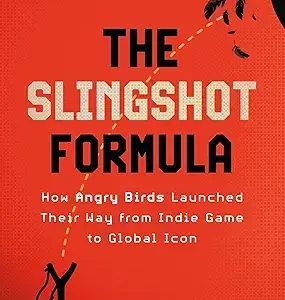 The Slingshot Formula: How Angry Birds Launched Their Way From Indie Game To Global Icon