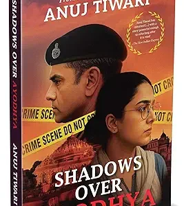 Shadows Over Ayodhya