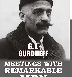 Meetings With Remarkable Men