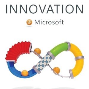 The Insiders Guide To Innovation Microsoft