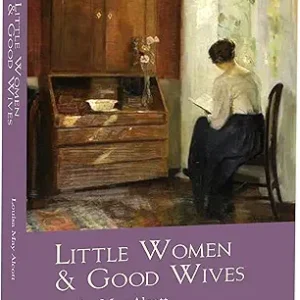 The Original Little Women & Good Wives