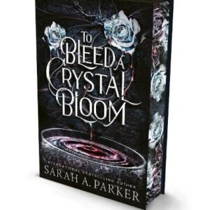 To Bleed A Crystal Bloom