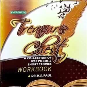 Icse Treasure Chest Workbook Volume I Poems
