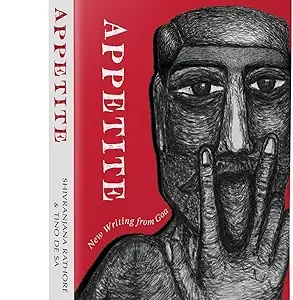 Appetite New Writing From Goa