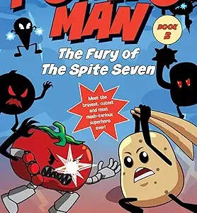 Potato Man The Fury Of The Spite Seven Book 2