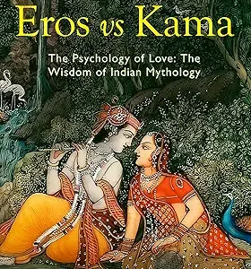 Eros Vs Kama