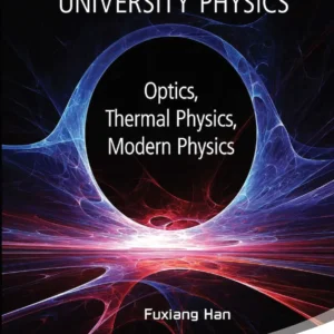 A Modern Course In University Physics