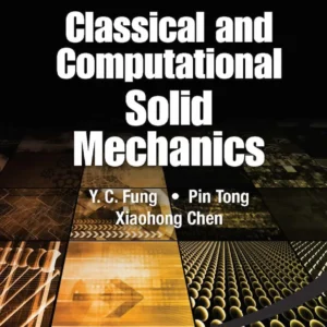 Classical And Computational Solid Mechanics (2Nd Edition)