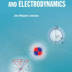 Classical Mechanics And Electrodynamics