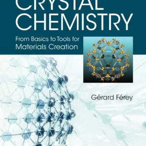 Crystal Chemistry: From Basics Tools Materials Creation
