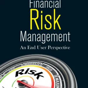 Financial Risk Management: An End User Perspective
