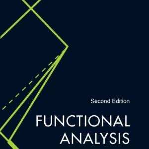 Functional Analysis: Entering Hilbert Space, Second Edition