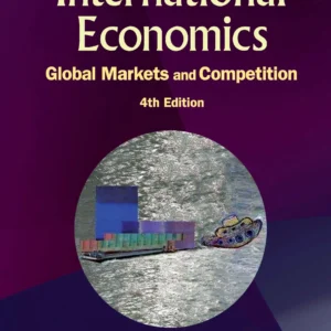 International Economics: Global Markets And Competition (4Th Edition)