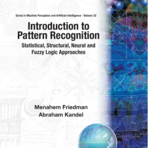 Introduction To Pattern Recognition: Statistical, Structural, Neural And Fuzzy Logic Approaches