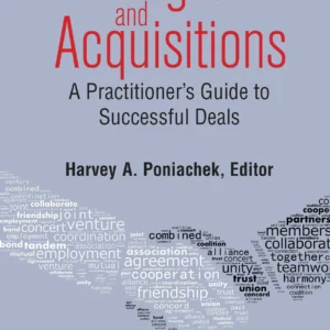 Mergers And Acquisitions: A Practitioner'S Guide To Successful Deals