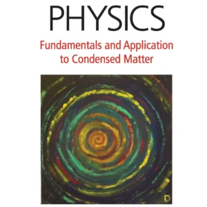 Statistical Physics: Fundamentals And Application To Condensed Matter